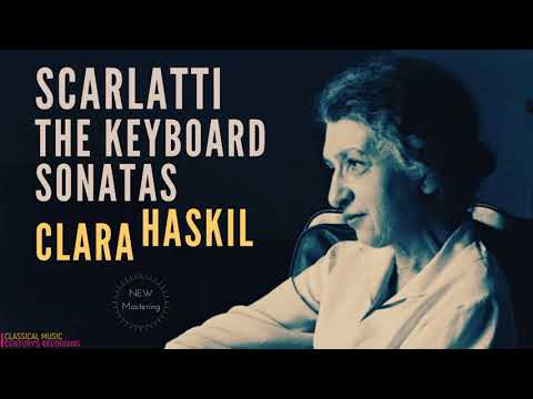 Scarlatti - The Keyboard Sonatas K 322, K 193, K 247, K 132 .. (Century's recording: Clara Haskil)