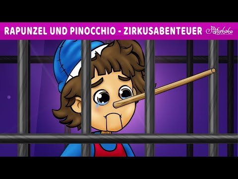 Rapunzel und Pinocchio - Zirkusabenteuer 🎪 | Märchen für Kinder | Gute Nacht Geschichte