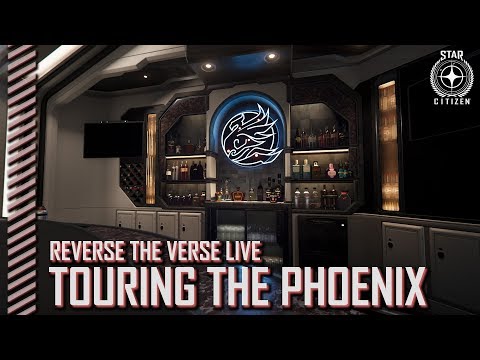 Star Citizen: Reverse the Verse LIVE - Touring the Phoenix