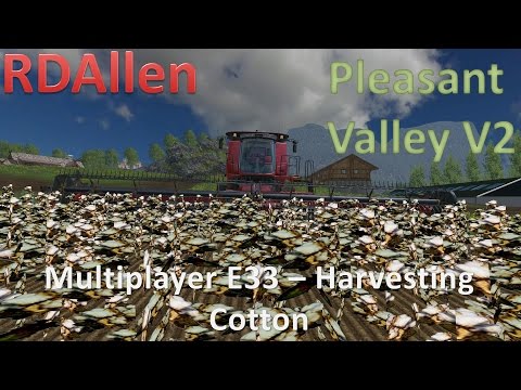 Farming Simulator 15 MP Pleasant Valley V2 E33 - Harvesting Cotton