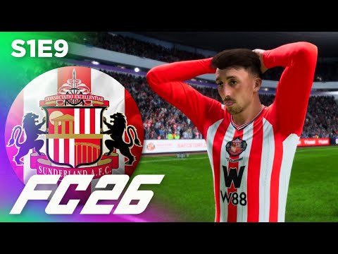 Consistently INCONSISTENT! | FC 26 Sunderland Career Mode S1E9