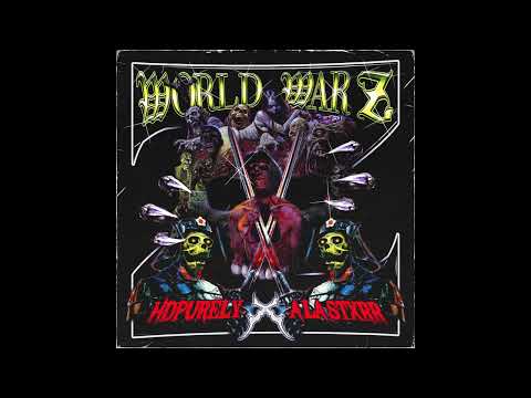 HDPURELY x Alastxrr - WorldWar Z (Prod. ACID)