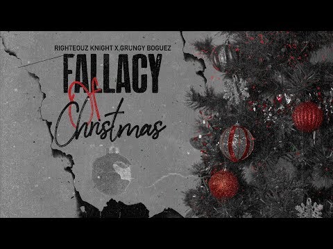 Righteouz Knight x Grungy Boguez - "Fallacy Of Christmas" (Audio)