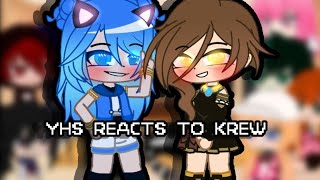 ||YHS reacts to Krew||Gacha club||