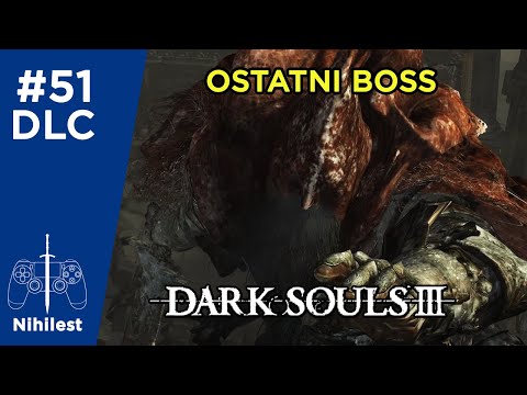 Zagrajmy w Dark Souls 3 The Ringed City - #51 - Gael (FINAL BOSS)[PS4]