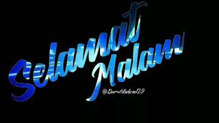 Download lagu SELAMAT MALAM BLO :) STATUS WHATSAPP KEDAP KEDIP mp3