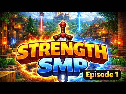 Strength SMP #1 - The Beginning