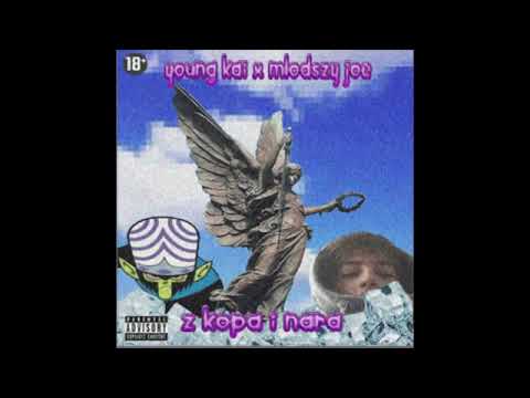 young kai x młodszy joe - z kopa i nara