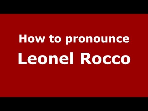 How to pronounce Leonel Rocco (Spanish/Argentina) - PronounceNames.com