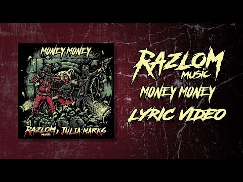 Razlom & Julia Marks  - MoneyMoney (Lyric Video)