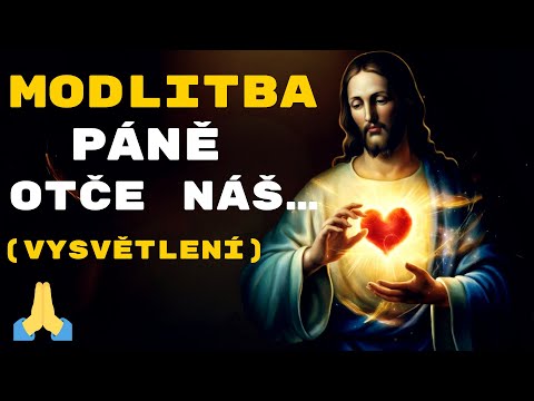 Modlitba Páně „Otče náš“ – biblický výklad po jednotlivých verších