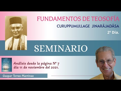 2º Día del estudio del libro Fundamentos de Teosofía, de C.Jinarājadāsa, por Gaspar Torres Martinez