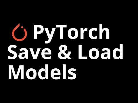 10. Saving and Loading Models in PyTorch