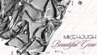 Mike Hough - Beautiful Gone (2016)