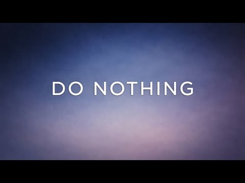 Do Nothing — Let Your Nervous System Restore Itself Naturally