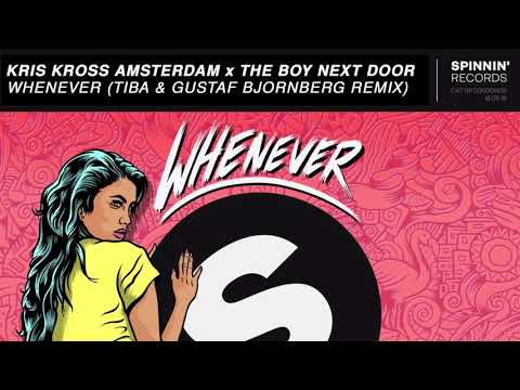 Kris Kross Amsterdam - Whenever ft. Conor Maynard (TIBA & Gustaf Bjornberg Remix)