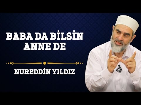 53) Baba da Bilsin Anne de - Nureddin Yıldız - (Hayat Rehberi) - Sosyal Doku Vakfı