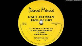 Paul Johnson - I want you to ride me