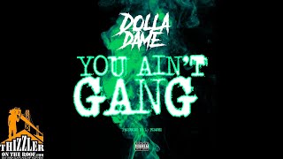 Dolla Dame - You Ain't Gang (Prod. L-Finguz) [Thizzler.com Exclusive]