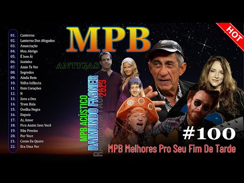 MPB As Mais Tocanadas 2023 - MPB Slow Rock - Raimundo Fagner, Zé Ramalho, Melim, Tiago Iorc, Djavan