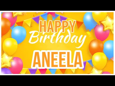 🎂 Happy Birthday Aneela! 🎉 It's Your Special Day 🥳