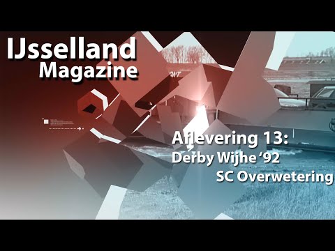 IJsselland Magazine aflevering 13 - Derby Wijhe '92 tegen SC Overwetering