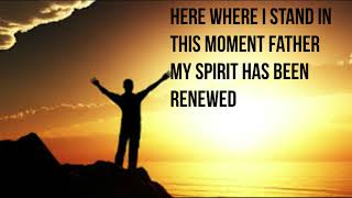 I Surrender to You-Jeremy Camp (Lyrics)