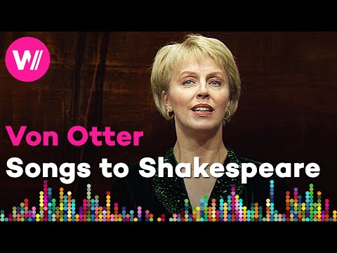 Anne Sofie von Otter: Korngold - Songs to Words by Shakespeare, Op. 31 | "Voices of Our Time" (2/12)