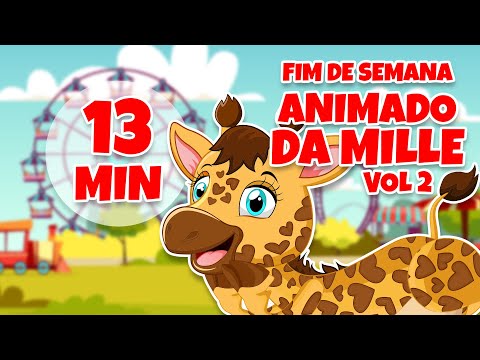 Fim de semana Animado da Mille Vol.2 - Giramille 13 min | Desenho Animado Musical
