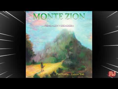 Monte Zion - Mensagem Verdadeira