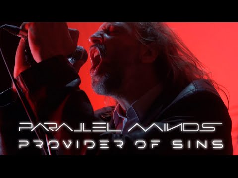 PARALLEL MINDS - Provider Of Sins [Official Video 4K]