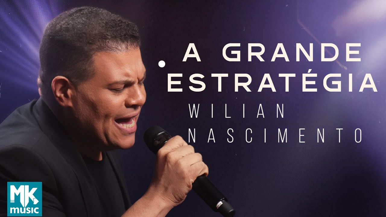 Wilian Nascimento - A Grande Estratégia (Ao Vivo)