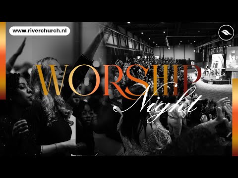 Worship Night | River Worship | River Church Nederland