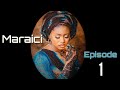 Maraici Episode 1 Latest Hausa Novels May 26/2022