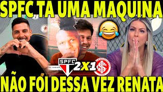 SPFC TÁ UMA MÁQUINA! RENATA FAN PERDEU A LINHA COM A DERROTA PARA O SPFC! TRICOLOR VOANDO!