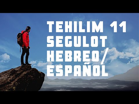 Salmo / Tehilim 11- Segulot- Hebreo/ Español