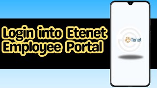 How to Login into Etenet Employee Portal