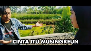 Download lagu Cinta itu Musingkeun #1 mp3 Download lagu Cinta itu Musingkeun #1 mp3