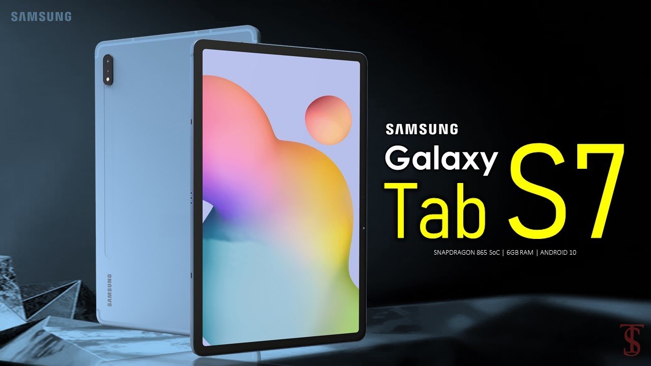 Samsung Galaxy Tab S7 First Look, Design, Release Date, Key Specifications Camera, Features