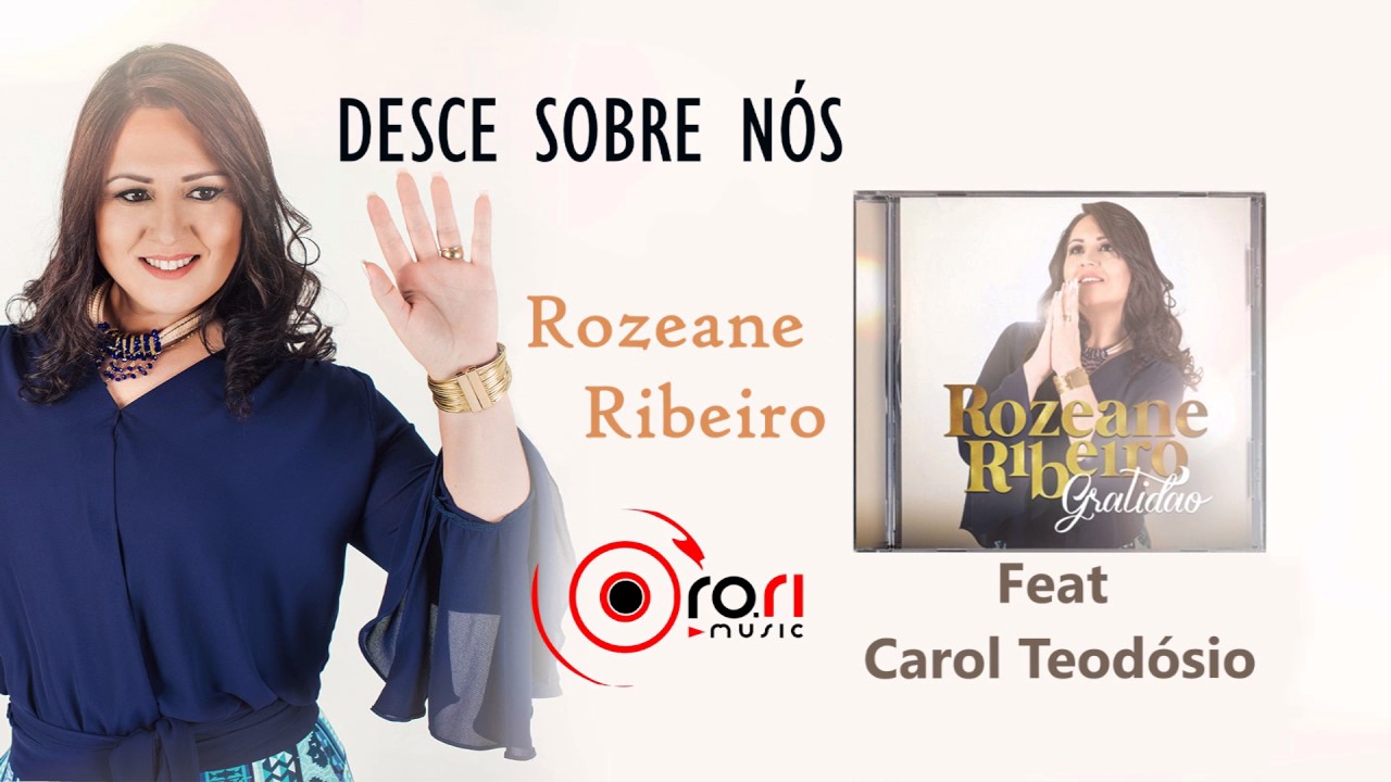 Rozeane Ribeiro - Desce Sobre Nós - CD Gratidão