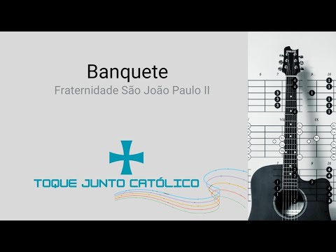 Banquete - Fraternidade São João Paulo II