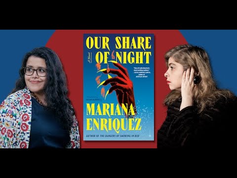 OUR SHARE OF NIGHT| A Virtual Evening with Mariana Enriquez & Silvia Moreno-Garcia