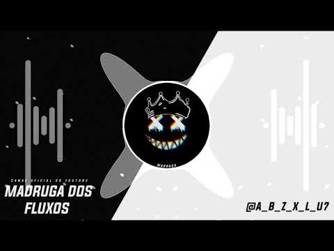 4 MINUTOS PRA OUVIR NA BOCA - BEAT JHOW (DJ BRENIN) Madruga Dos Fluxos