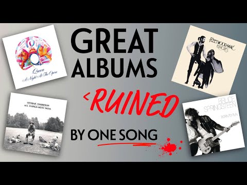 GREAT Albums RUINED by ONE Song!