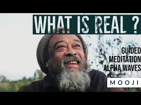 Mooji - What is REAL ? - Escape the WHEELS of SAMSARA - Guided Meditation - Background Music