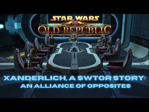 Xanderlich, A SWTOR Story - An Alliance of Opposites