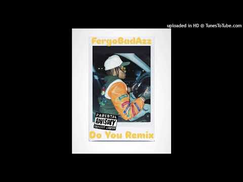 FergoBadAzz - Do You (Remix Audio)