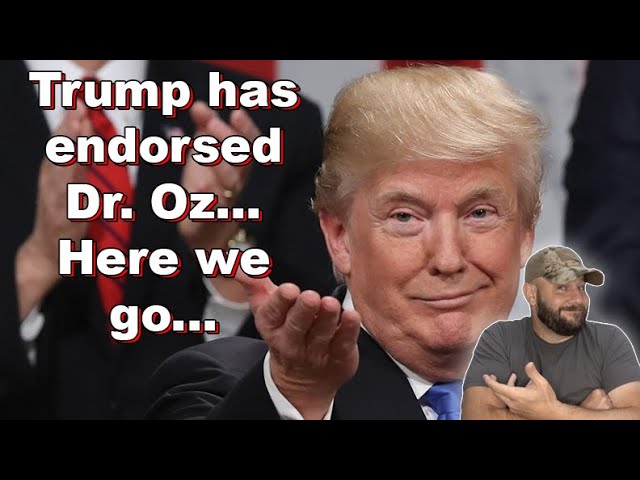 Trump endorses Oz… This just got interesting in PA Senate Race…