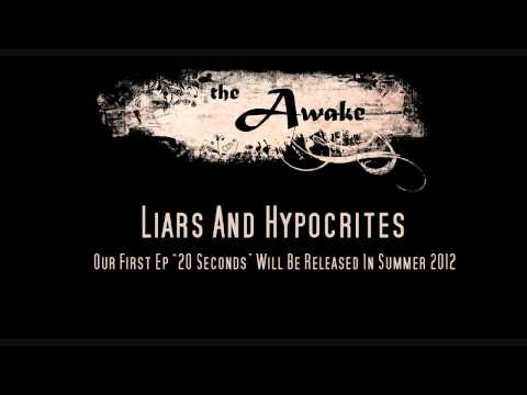 The Awake - Liars And Hypocrites