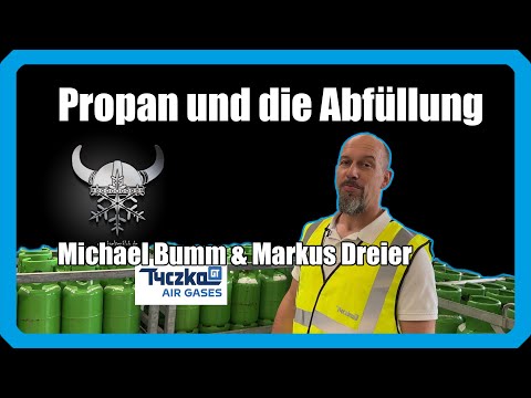 Propan als Kältemittel - Die Abfüllung bei Tyczka Air Gases - mit Markus Dreier und Michael Bumm